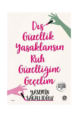 Sahi Kitap Dış Güzellik Yasaklansın Ruh Güzelliğine Geçelim - 1