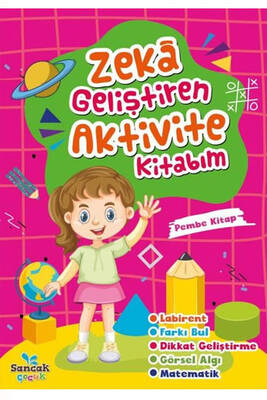 Sancak Yayınları Zeka Geliştiren Aktvite Kitabım - Pembe Kitap - 1