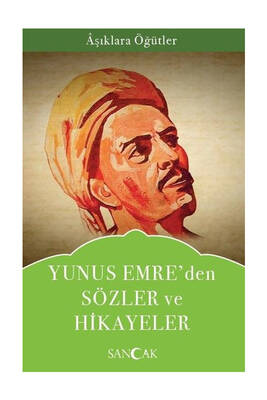 Sancak Yayınları Yunus Emre`den Sözler ve Hikayeler - 1