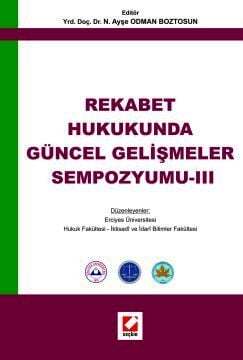 Seçkin Yayıncılık Rekabet Hukukunda Güncel Gelişmeler Sempozyumu - 3 - 1