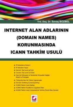 Seçkin Yayıncılık Internet Alan Adlarının Domain Names Korunmasında ICANN Tahkim Usulü - 1