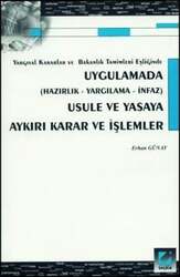 Seçkin Yayıncılık - Seçkin Yayıncılık UygulamadaUsule ve Yasaya Aykırı Karar ve İşlemler