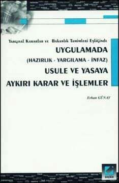 Seçkin Yayıncılık UygulamadaUsule ve Yasaya Aykırı Karar ve İşlemler - 1