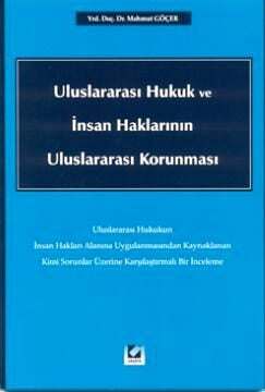 Seçkin Yayıncılık Uluslararası Hukuk ve İnsan Haklarının Uluslararası Korunması - 1