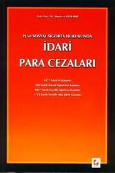 Seçkin Yayıncılık - Seçkin Yayıncılık İş ve Sosyal Sigorta Hukukundaİdari Para Cezaları