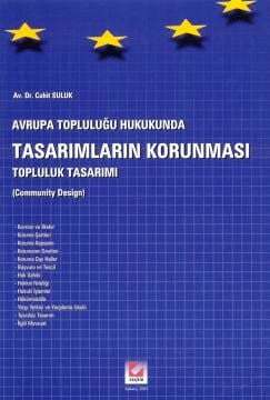 Seçkin Yayıncılık Avrupa Topluluğu HukukundaTasarımların Korunması Topluluk Tasarımı - 1