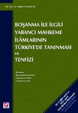 Seçkin Yayıncılık Boşanma ile İlgiliYabancı Mahkeme İlamlarının Türkiyede Tanınması ve Tenfizi - 1