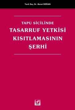 Seçkin Yayıncılık Tapu Sicilinde Tasarruf Yetkisi Kısıtlamasının Şerhi - 1