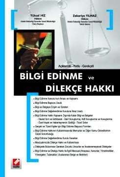 Seçkin Yayıncılık Açıklamalı - Gerekçeli Bilgi Edinme ve Dilekçe Hakkı - 1