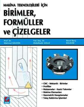 Seçkin Yayıncılık Makine Teknolojileri içinBirimler, Formüller ve Çizelgeler - 1