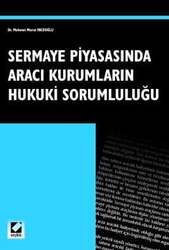 Seçkin Yayıncılık Sermaye Piyasasında Aracı Kurumların Hukuki Sorumluluğu - Seçkin Yayıncılık