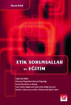 Seçkin Yayıncılık Etik Sorunsallar ve Eğitim - 1