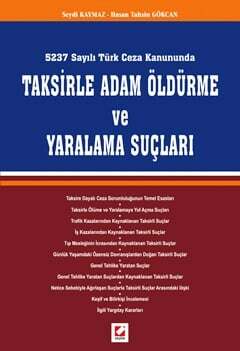 Seçkin Yayıncılık Taksirle Adam Öldürme ve Yaralama Suçları - 1