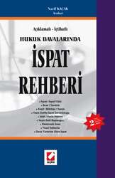 Seçkin Yayıncılık Açıklamalı & İçtihatlı Hukuk Davalarında İspat Rehberi - Seçkin Yayıncılık