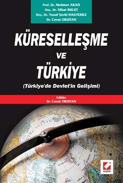 Seçkin Yayıncılık Küreselleşme ve Türkiye Türkiyede Devletin Gelişimi - 1