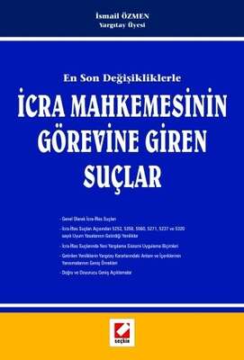 Seçkin Yayıncılık En Son Değişikliklerleİcra Mahkemesinin Görevine Giren Suçlar - 1