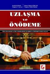 Seçkin Yayıncılık - Seçkin Yayıncılık Uzlaşma ve Önödeme Uzlaşmaya ve Önödemeye Bağlı Suçlar