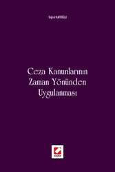 Seçkin Yayıncılık - Seçkin Yayıncılık Ceza Kanunlarının Zaman Yönünden Uygulanması