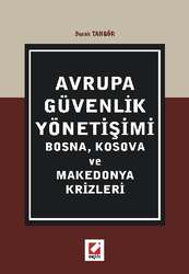 Seçkin Yayıncılık Avrupa Güvenlik Yönetişimi Kosova ve Makedonya Krizleri - Seçkin Yayıncılık