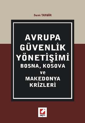 Seçkin Yayıncılık Avrupa Güvenlik Yönetişimi Kosova ve Makedonya Krizleri - 1