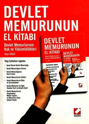 Seçkin Yayıncılık Devlet Memurunun El Kitabı Devlet Memurlarının Hak ve Yükümlülükleri - 1