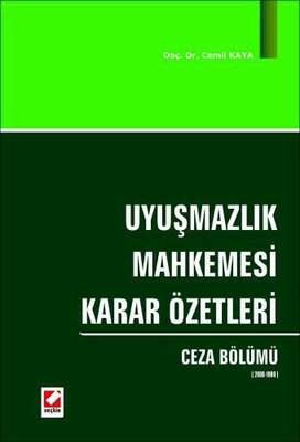 Seçkin Yayıncılık Uyuşmazlık Mahkemesi Karar Özetleri Ceza Bölümü 2008-1980 - 1