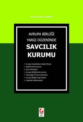 Seçkin Yayıncılık Avrupa Birliği Yargı DüzenindeSavcılık Kurumu - 1