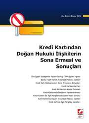 Seçkin Yayıncılık - Seçkin Yayıncılık Kredi Kartından Doğan Hukuki İlişkilerin Sona Ermesi ve Sonuçları