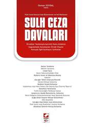 Seçkin Yayıncılık - Seçkin Yayıncılık Türk Ceza Kanununda Düzenlenen ve Sık RastlananSulh Ceza Davaları