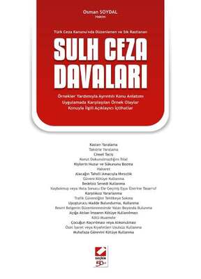 Seçkin Yayıncılık Türk Ceza Kanununda Düzenlenen ve Sık RastlananSulh Ceza Davaları - 1