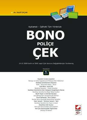 Seçkin Yayıncılık Açıklamalı - İçtihatlı Tüm Yönleriyle Bono - Poliçe - Çek - 1