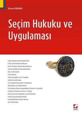 Seçkin Yayıncılık Seçim Hukuku ve Uygulaması - 1