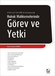 Seçkin Yayıncılık 6100 sayılı yeni HMK Değişiklikleriyle Hukuk Mahkemelerinde Görev ve Yetki - Seçkin Yayıncılık