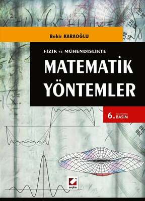 Seçkin Yayıncılık Fizik ve MühendislikteMatematik Yöntemler 146 Çözümlü Örnek, 292 Problem - 1