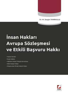 Seçkin Yayıncılık İnsan Hakları Avrupa Sözleşmesi ve Etkili Başvuru Hakkı - 1