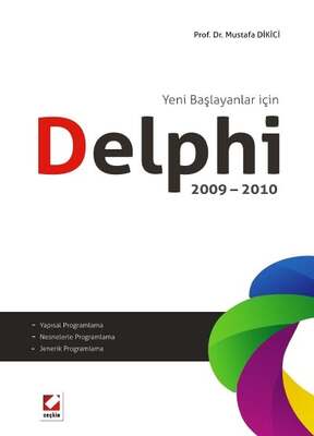 Seçkin Yayıncılık Yeni Başlayanlar içinDelphi 2009 - 2010 - 1