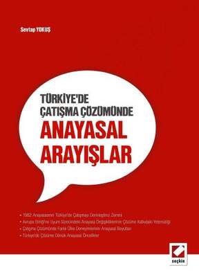 Seçkin Yayıncılık Türkiyede Çatışma Çözümünde Anayasal Arayışlar - 1