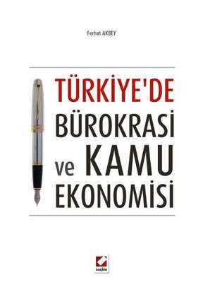 Seçkin Yayıncılık Türkiyede Bürokrasi ve Kamu Ekonomisi - 1