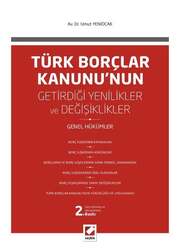 Seçkin Yayıncılık Türk Borçlar Kanununun Getirdiği Değişiklikler ve Yenilikler Genel Hükümler - Seçkin Yayıncılık