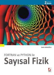 Seçkin Yayıncılık Fortran ve Python ileSayısal Fizik 46 çözümlü örnek, 68 problem. - Seçkin Yayıncılık