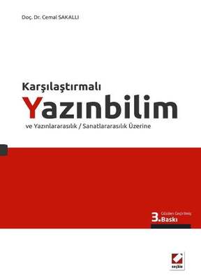 Seçkin Yayıncılık Karşılaştırmalı Yazınbilim ve Yazınlararasılık / Sanatlararasılık Üzerine - 1