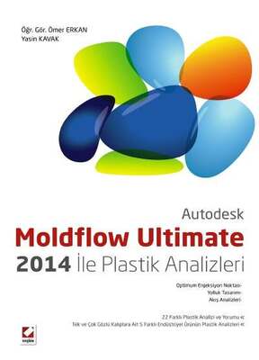 Seçkin Yayıncılık AutodeskMoldflow Ultimate 2014 ile Plastik Analizleri - 1
