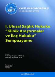 Seçkin Yayıncılık I. Ulusal Sağlık Hukuku Klinik Araştırmalar ve İlaç Hukuku Sempozyumu 4 Mayıs 2013 - Seçkin Yayıncılık
