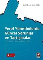 Seçkin Yayıncılık - Seçkin Yayıncılık Yerel Yönetimlerde Güncel Sorunlar ve Tartışmalar Yerel Demokrasi - Sosyal Belediyecilik - Reform