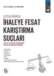 Seçkin Yayıncılık Uygulamadaİhaleye Fesat Karıştırma Suçları 6459 ve 6526 sayılı Kanunlarla Yapılan Değişiklikler Işığında - Seçkin Yayıncılık