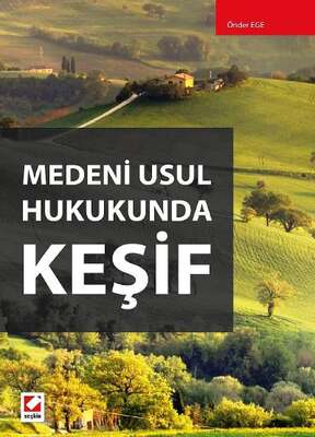 Seçkin Yayıncılık Medeni Usul Hukukunda Keşif - 1