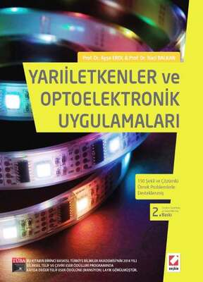 Seçkin Yayıncılık Yarıiletkenler ve Optoelektronik Uygulamaları 150 Şekil ve Çözümlü Örnek Problemlerle Desteklenmiş - 1