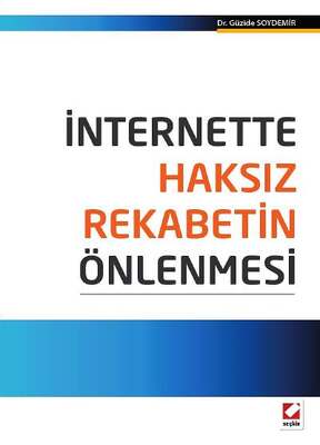 Seçkin Yayıncılık İnternette Haksız Rekabetin Önlenmesi - 1