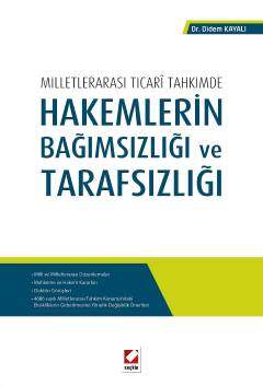 Seçkin Yayıncılık Milletlerarası Ticarî TahkimdeHakemlerin Bağımsızlığı ve Tarafsızlığı - 1