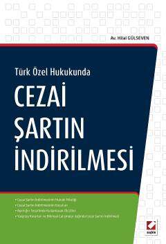 Seçkin Yayıncılık Türk Özel HukukundaCezai Şartın İndirilmesi - 1